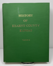 History of Kearny County Kansas Volume II from Kearny County Historical ... - £58.83 GBP