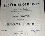 Vintage 1911 The Cloths of Heaven No 88 by Thomas F Dunhill Sheet Music ... - $4.95
