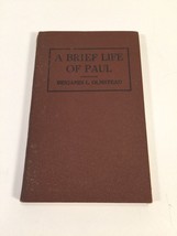 A Brief Life of Paul by Benjamin L. Olmstead 1938  First Edition -Winona Lake IN - £11.80 GBP