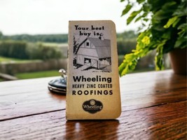 Wheeling Heavy Zinc Coated Roofings  Vtg Advertising Notepad Catskill Hdwe NY - £7.47 GBP