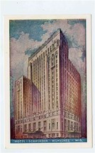 Hotel Schroeder Postcard Milwaukee The Pride of Wisconsin - $11.88