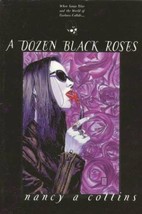 A Dozen Black Roses by Nancy A. Collins - £3.16 GBP