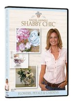 Rachel Ashwell&#39;s Shabby Chic: Flowers, Petals &amp; Gardens [DVD] - £7.41 GBP
