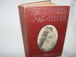 VINTAGE BOOK THE SHEPHERD OF THE HILLS FIRST EDITION 1907 ILLUSTRATED RA... - £39.44 GBP