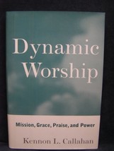 Dynamic Worship: Mission, Grace, Praise, and Power   - $7.36