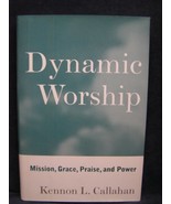 Dynamic Worship: Mission, Grace, Praise, and Power   - $139.07 MXN