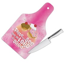 Cupcake Taste and See : Gift Cutting Board That the Lord Good Christian Evangeli - £22.74 GBP