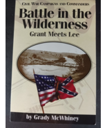 BATTLE IN THE WILDERNESS: Grant Meets Lee (Civil War Campaigns and Comma... - $4.03
