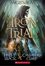 The Iron Trial Magisterium, Holly Black, Cassandra Clare  Brand New PB free ship - £6.99 GBP