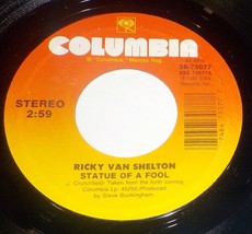 Ricky Van Shelton 45 He&#39;s Got You / Statue Of A Fool NM B1 - £3.08 GBP