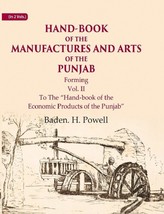Hand-Book of the Manufactures and Arts of the Punjab: Forming, To The Hand-book - £40.22 GBP