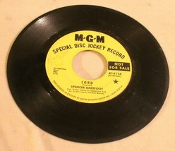 Spencer Barefoot 45 Record Lord - MGM Records Special Disc Jockey Record... - £5.25 GBP