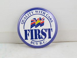 Vintage Advertising Pin - Buy BC First Quality with Care - Celluloid Pin  - $15.00