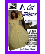A Cat Whisperer  Fantasy romance murder mystery futuristic humor satire - £6.29 GBP