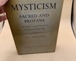 Mysticism Sacred And Profane .An Inquire Into Some Varietes By Zaehner 1... - £53.73 GBP