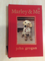 Marley &amp; Me By John Grogan - Hardcover - Illustrated Ed - 1st Edition 1st Print - £18.32 GBP