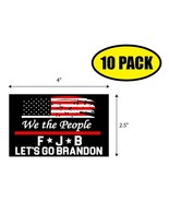 10 PACK 4&quot;x2.5&quot; WE THE PEOPLE FJB BRANDON Sticker Decal Humor Funny Gift... - £7.86 GBP