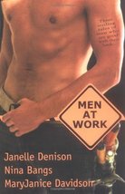 Men at Work [paperback] Denison, Janelle,Bangs, Nina,Davidson, MaryJanic... - £5.50 GBP