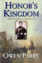 Honor&#39;s Kingdom - Owen Parry - 1st Edition Hardcover - NEW - £11.15 GBP