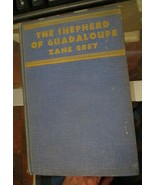 The Shepherd of Guadaloupe by Zane Grey 1930 book Harper marked 1ST Edition - $9.49