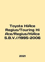 Toyota HiAce Regius / Touring HiAce / Regius / HiAce S.B.V. / / 1995-2006 In Eng - £149.54 GBP