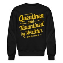 Quentinen and Tarantined by Writtin Directino Vintage Meme Unisex Sweatshirt, Pe - $33.65