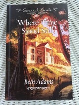 Where Time Stood Still  Savannah Secret Guideposts Hardcover Book - £7.19 GBP