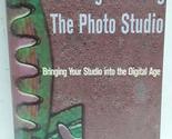 Re-Engineering the Photo Studio: Bringing Your Studio into the Digital A... - £2.34 GBP