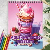 Mouthwatering Desserts Spiral-Bound Coloring Book for Adult, Easy, Stress Relief - £16.29 GBP