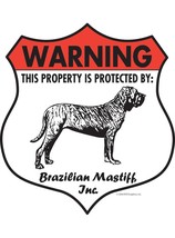 Warning! Brazilian Mastiff - Property Protected Dog Aluminum Sign - Badge Shape - £11.54 GBP