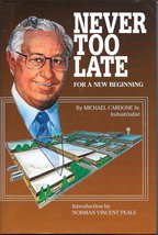 Never Too Late: For a New Beginning Michael Cardone Sr. and Norman Vincent Peale - £19.71 GBP