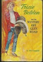 Trixie Belden and the Mystery Off Glen Road by Julie Campbell 1965 Series #5 [Ha - £45.94 GBP