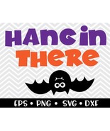 Hang In There Halloween SVG - $2.00