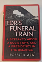 FDR’s Funeral Train by Robert Klara 1st edition hardcover - £10.22 GBP