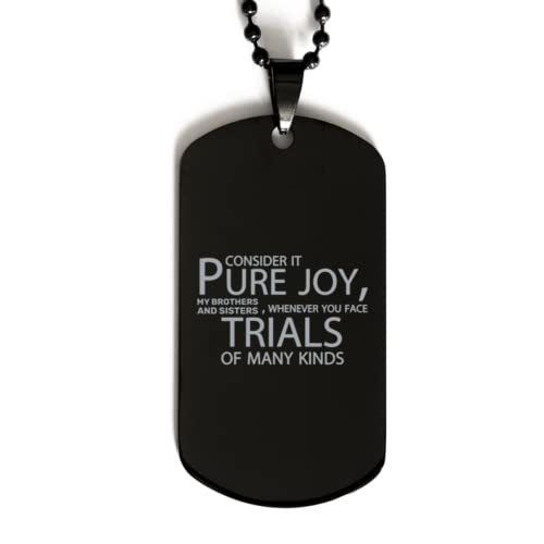 Motivational Christian Black Dog Tag, Consider it Pure Joy, My Brothers ... - $19.55
