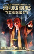 The Astonishing Tales of Sherlock Holmes: The Shrieking Pits [Volume 1] , Hicks, - £2.75 GBP