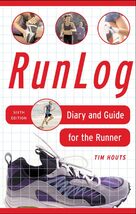 RunLog: Diary and Guide for The Runner [Diary] Houts, Tim - $7.35