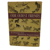 Our Oldest Friends Vintage 1942 Hardcover Book w Dust Jacket Dogs Cats H... - £23.21 GBP