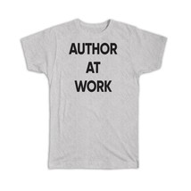 AUTHOR At Work : Gift T-Shirt Job Profession Office Coworker Christmas - £14.17 GBP+