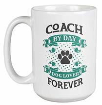 Make Your Mark Design Coach Dog Lover Coffee &amp; Tea Mug for Trainer, Men and Wome - £19.77 GBP