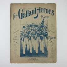 Sheet Music The Gallant Heroes March E. Sparrow Patriotic Soldiers Antique 1903 - $19.99