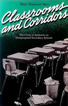 Classrooms &amp; Corridors: The Crisis of Authority in Desegregated Secondary School - £6.37 GBP
