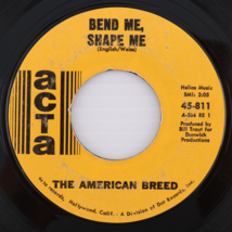 The American Breed – Bend Me, Shape Me/Mindrocker - 45 rpm 7&quot; Single 45-811 Mon - £8.00 GBP