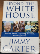Beyond the White House by Jimmy Carter Hardback Large Print 2007 - £7.90 GBP