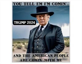 Trump 2024 Sticker TELL EM IM COMING 5&quot;X4.75&quot; Exterior Bumper / Window D... - $6.93