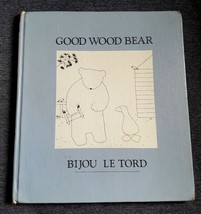 Good Wood Bear by Bijou Le Tord (HC 1985) - Children Building Birdhouses - £17.23 GBP