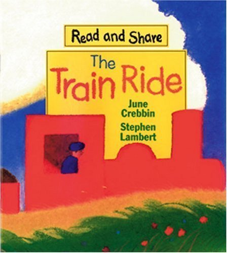 The Train Ride: Read and Share (Reading and Math Together) by June Crebb... - $18.80