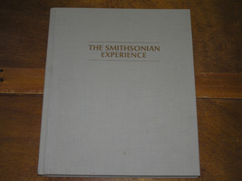 The Smithsonian Experience Science-History-The Arts…The Treasures Of The Nation - £3.98 GBP