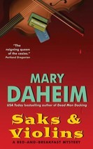 Bed-And-Breakfast Mysteries Ser.: Saks and Violins by Mary Daheim (2007, Mass... - £0.77 GBP