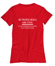 Funny TShirt My People Skills Are Fine Red-W-Tee  - £17.54 GBP